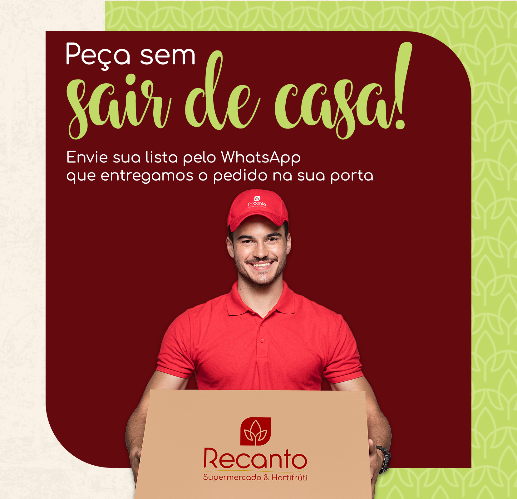 Peça sem sair de casa! Envie sua lista pelo WhatsApp que entregamos o pedido na sua porta